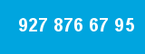 927 876 67 95